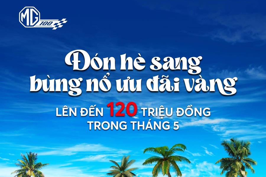 Ưu đãi và Khuyến mãi tháng 5 tại Đại lý Premium MG Cần Thơ